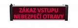 107240 SVN722 Led ZÁKAZ VSTUPU/NEBEZPEČÍ OTRAVY  720x190x50/230VAC/IP54 1stranná/2řádková